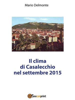 cover image of ll clima di Casalecchio nel Settembre 2015
